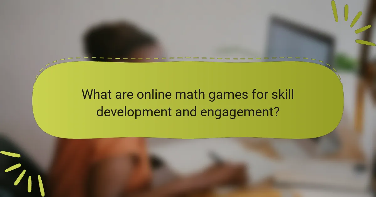 What are online math games for skill development and engagement?