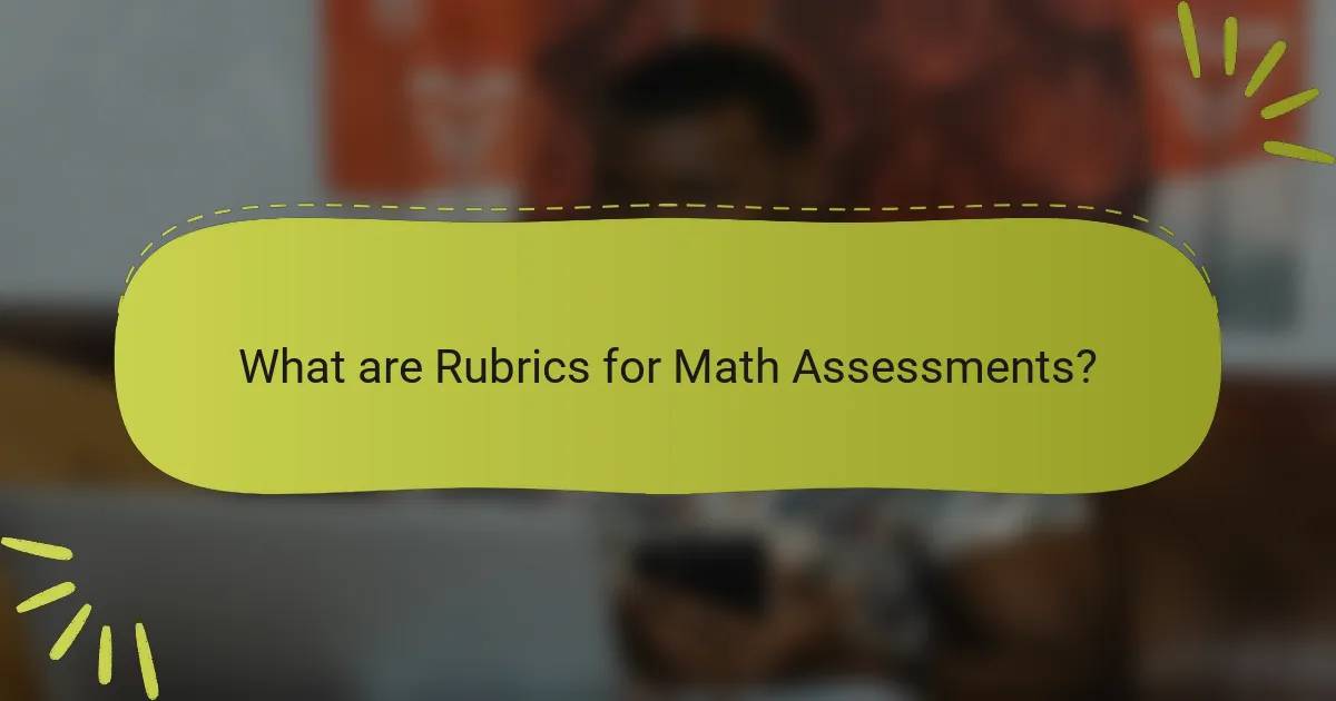 What are Rubrics for Math Assessments?