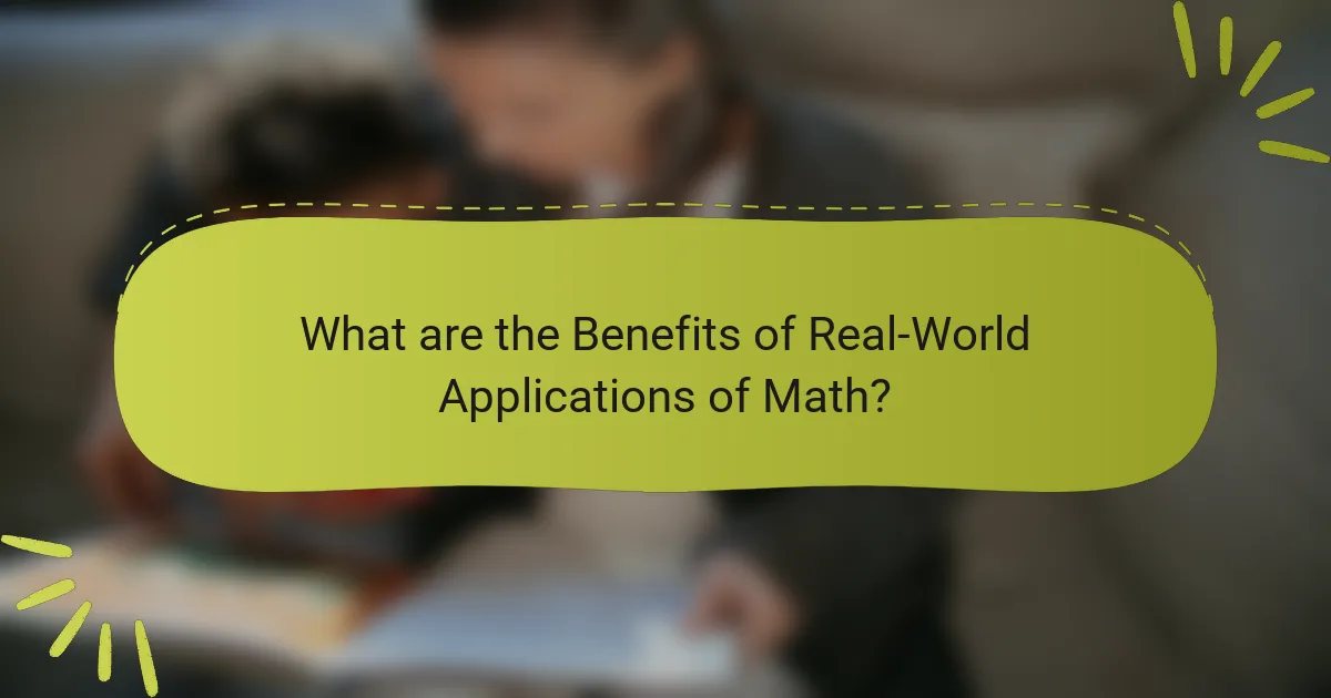 What are the Benefits of Real-World Applications of Math?