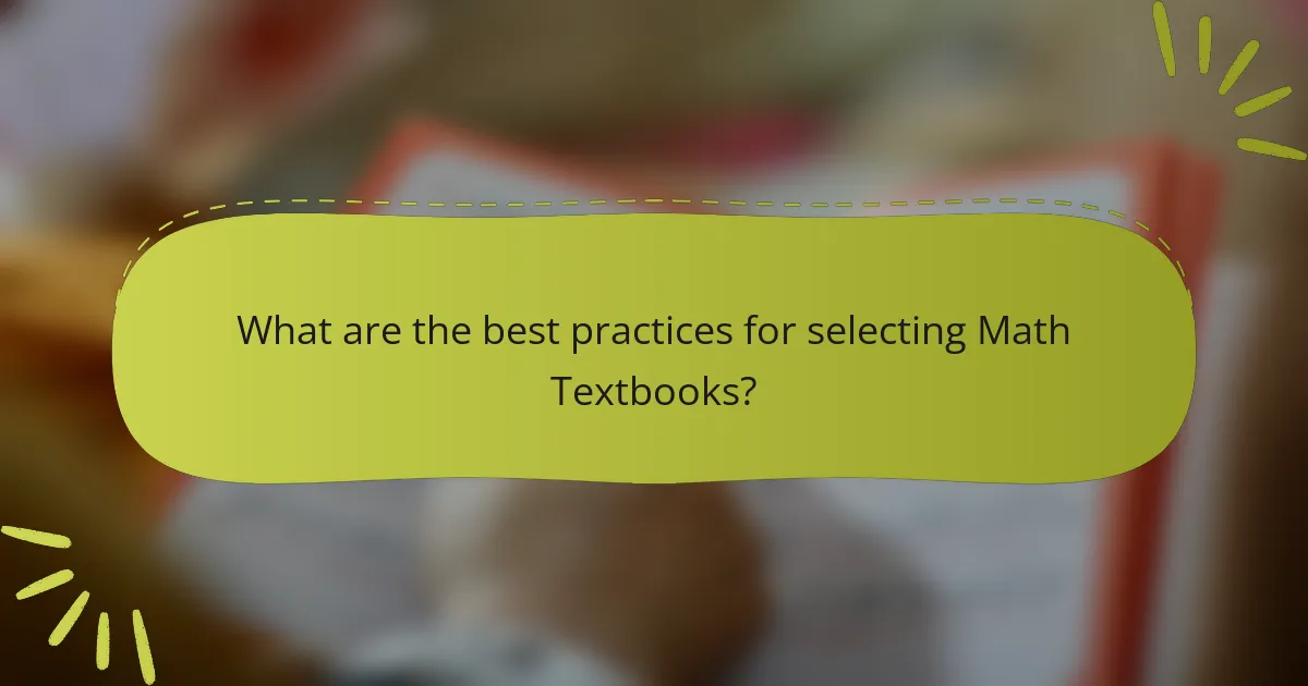 What are the best practices for selecting Math Textbooks?