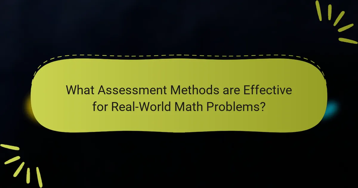 What Assessment Methods are Effective for Real-World Math Problems?