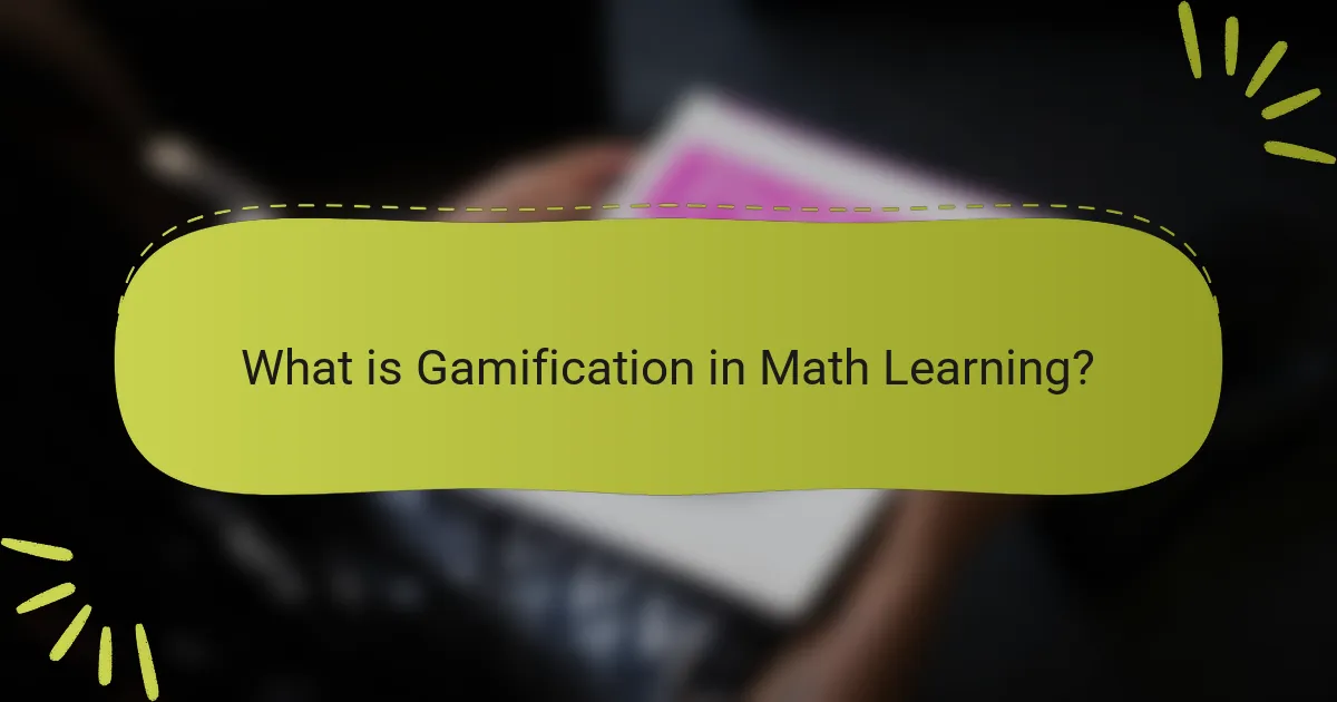 What is Gamification in Math Learning?