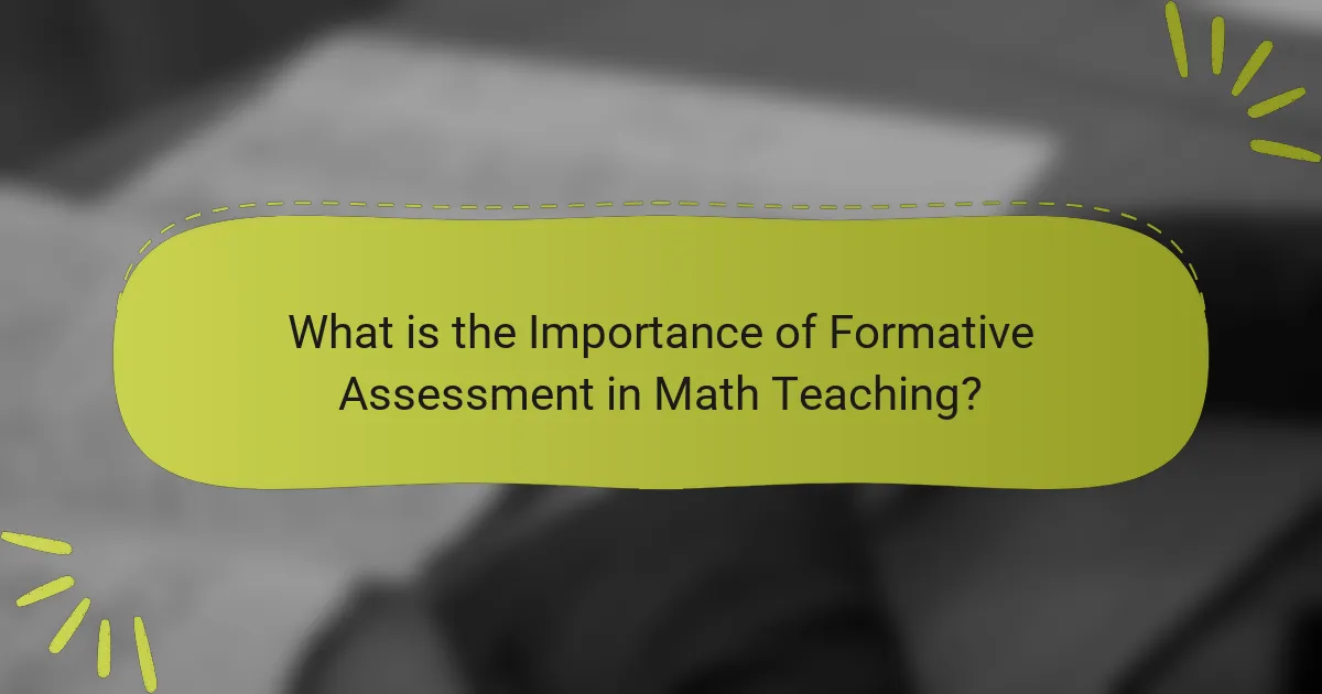 What is the Importance of Formative Assessment in Math Teaching?