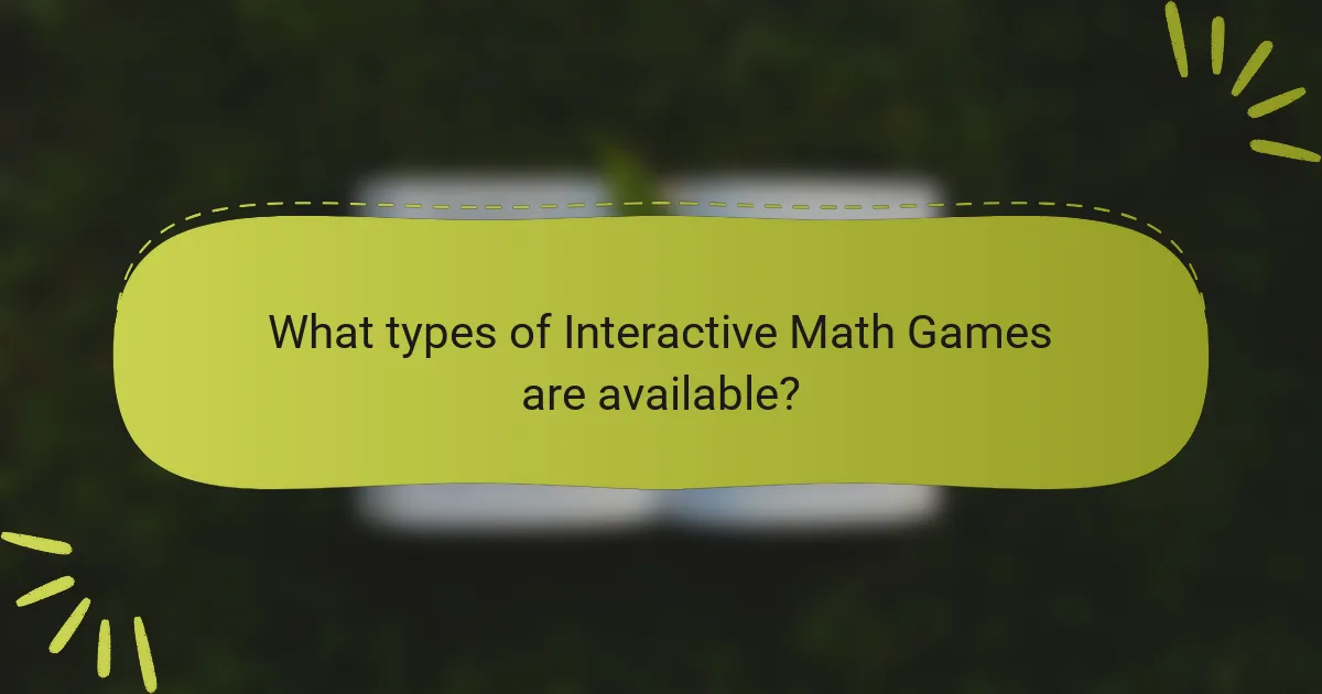 What types of Interactive Math Games are available?