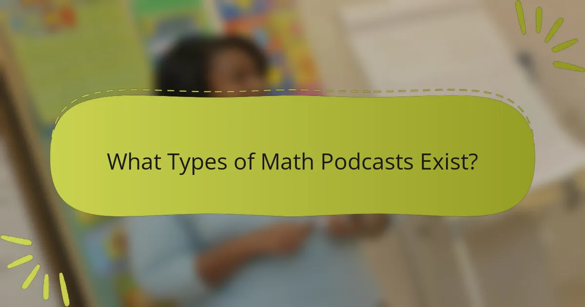What Types of Math Podcasts Exist?